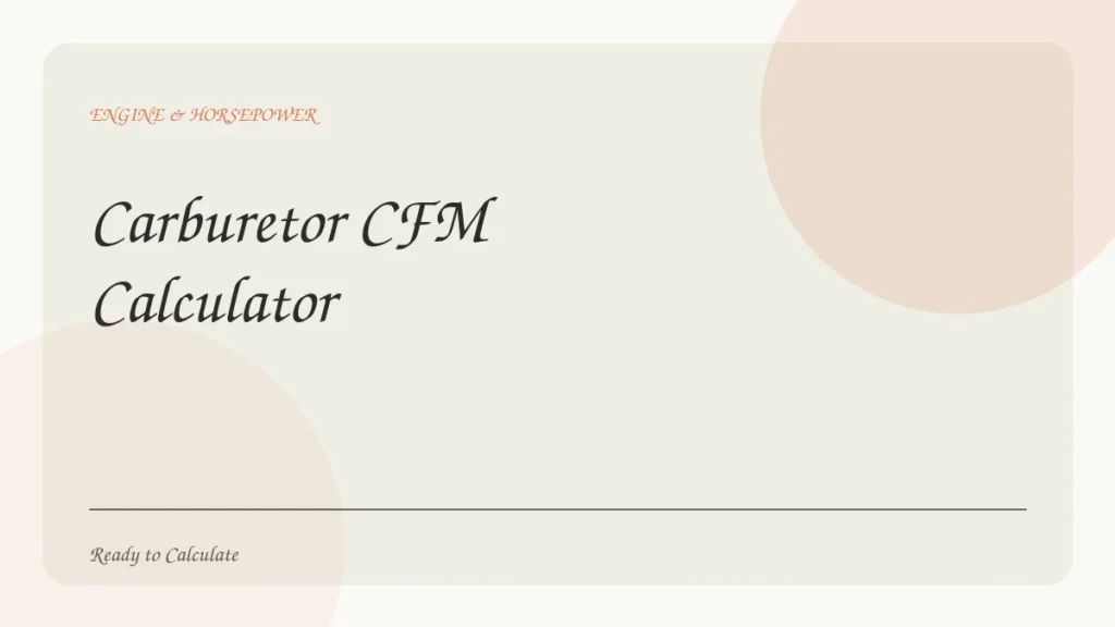 Carburetor CFM Calculator