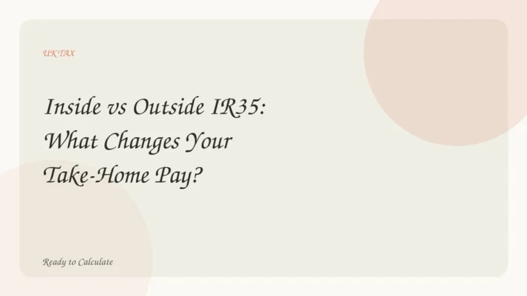 Inside vs Outside IR35: What Changes Your Take-Home Pay?