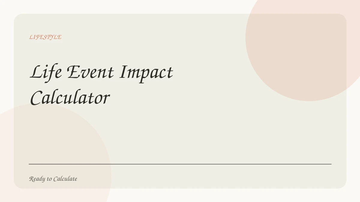Life Event Impact Calculator