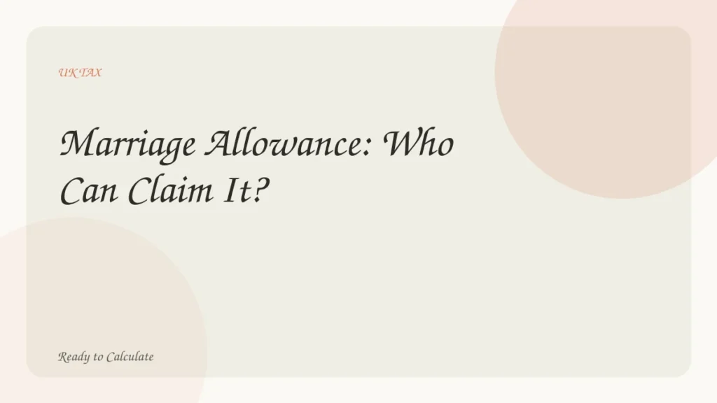 Marriage Allowance: Who Can Claim It?