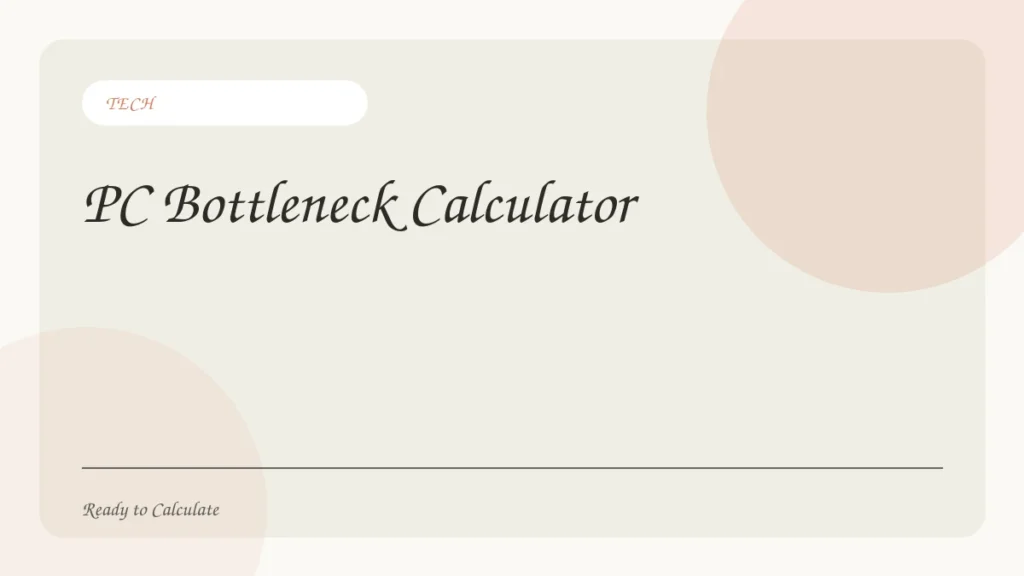 PC Bottleneck Calculator