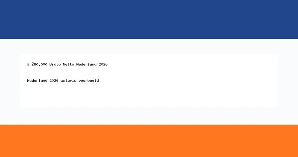 €60.000 Bruto Netto Nederland 2026 thumbnail